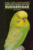 Budgerigar - Taming & Training Your First
