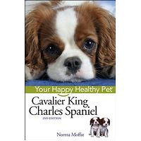 Cavalier King Charles Spaniel: Your Happy Healthy Pet