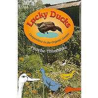 Lucky Ducks - Companions in the Organic Garden